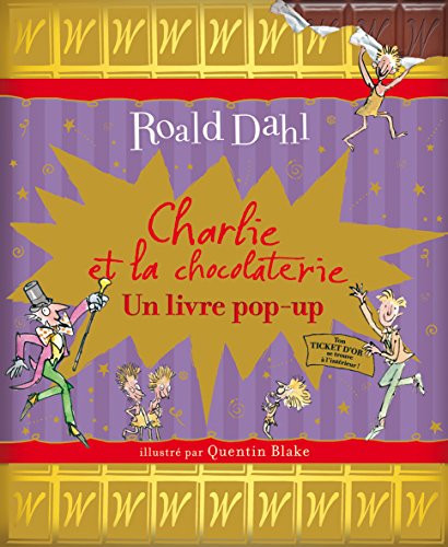Charlie et la chocolaterie: Un livre pop-up