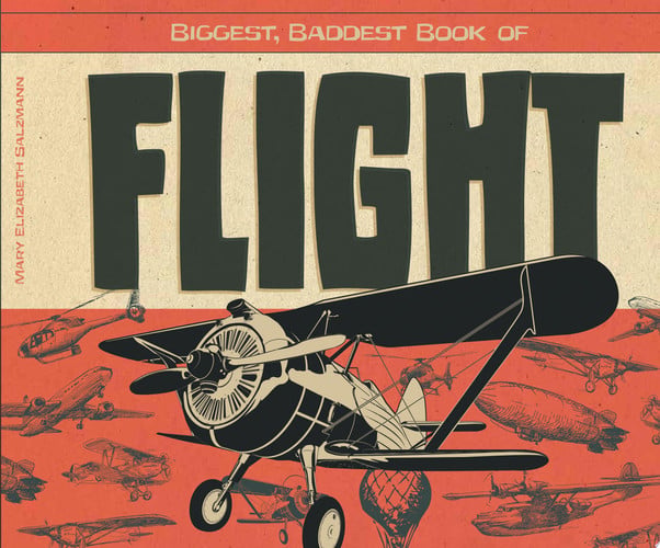 Cover of Biggest, Baddest Book of Flight