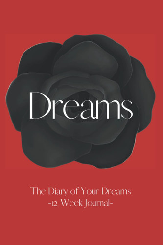 Dreams: The Diary of Your Dreams