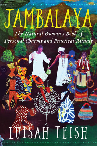 Jambalaya The Natural Woman's Book of Personal Charms and Practical Rituals