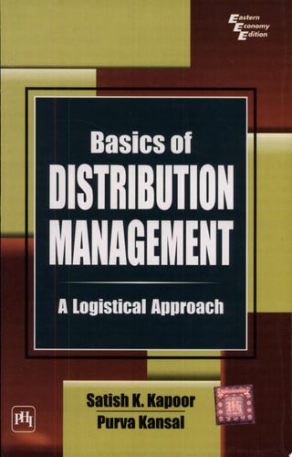 BASICS OF DISTRIBUTION MANAGEMENT A LOGISTICS APPROACH