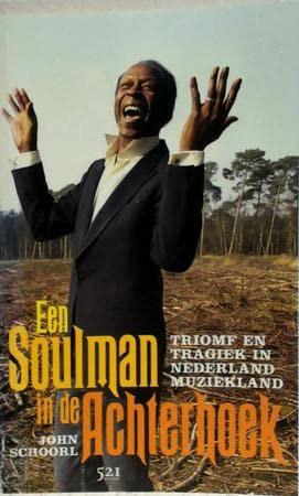 Een soulman in de Achterhoek - John Schoorl