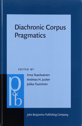 Diachronic Corpus Pragmatics