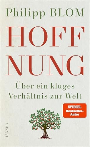 Hoffnung – Über ein kluges Verhältnis zur Welt
