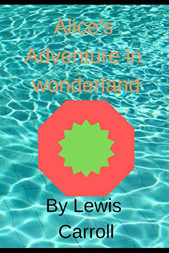 Alice's Adventure in wonderland