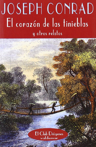 El corazón de las tinieblas Y otros relatos