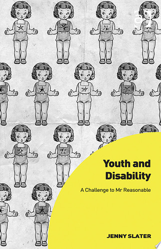 Youth and Disability A Challenge to Mr Reasonable