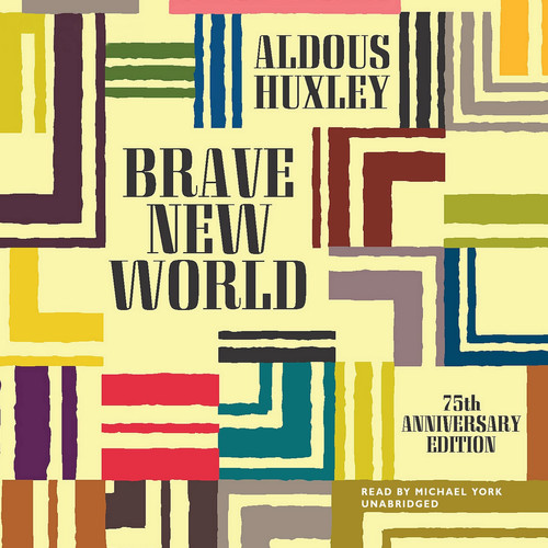 Brave New World (75th Anniversary Edition)