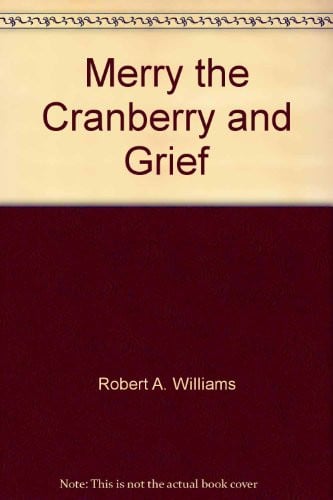 Cover of Merry the Cranberry and grief