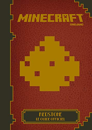 Minecraft redstone: le guide officiel (French Edition)