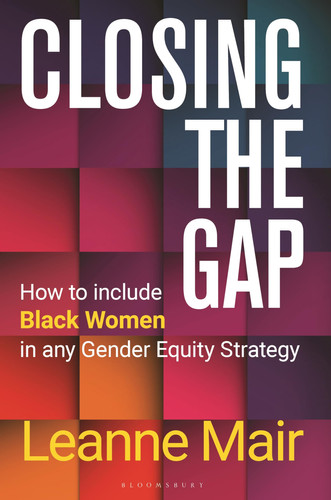 Closing the Gap How to Include Black Women in Any Gender Equity Strategy
