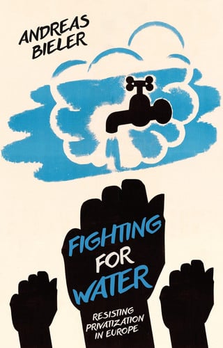 Fighting for Water Resisting Privatization in Europe