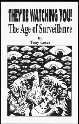 They're Watching You! The Age of Surveillance