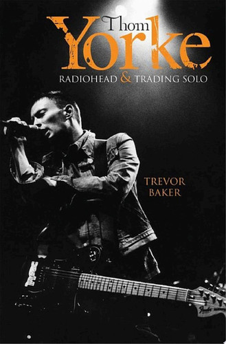 Thom Yorke - Radiohead & Trading Solo