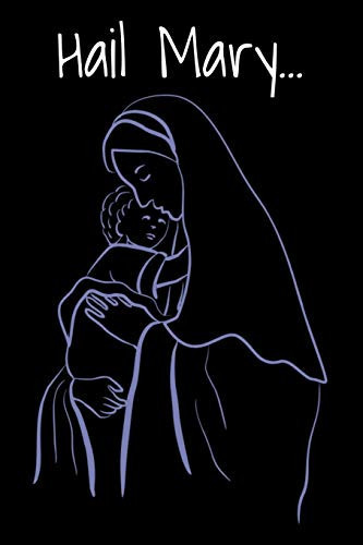Hail Mary...