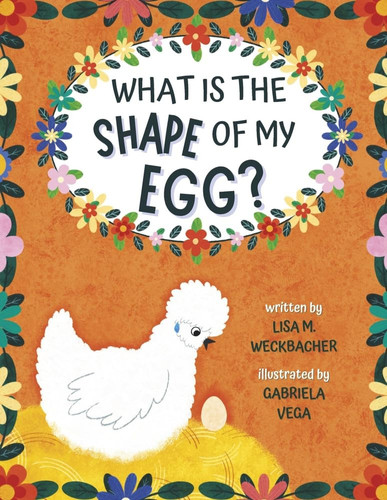 Cover of What Is the Shape of My Egg?