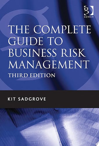 The Complete Guide to Business Risk Management