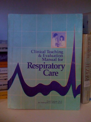 Clinical Manual for Respiratory Therapy Education
