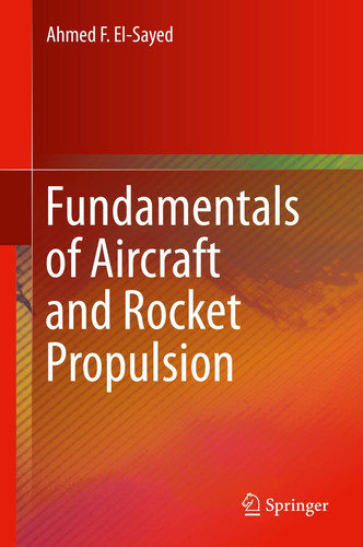 Fundamentals of Aircraft and Rocket Propulsion