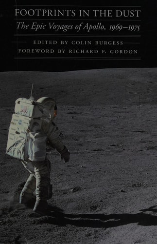 Footprints in the Dust: The Epic Voyages of Apollo, 1969-1975