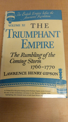 The Triumphant Empire, Vol. 11: The Rumbling Of The Coming Storm 1766-1770