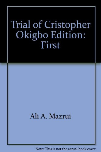 Cover of The trial of Christopher Okigbo
