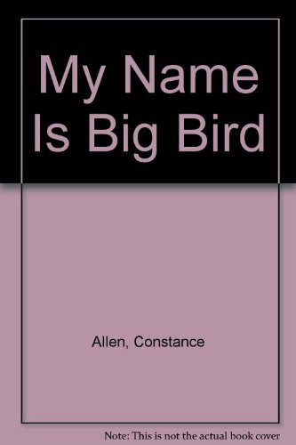 Cover of My Name Is Big Bird