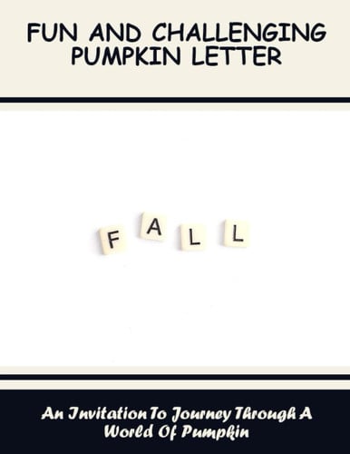 Fun And Challenging Pumpkin Letter: An Invitation To Journey Through A World Of Pumpkin
