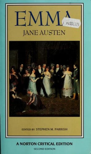 Emma An Authoritative Text : Backgrounds, Reviews, and Criticism