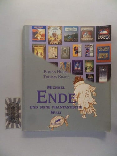 Michael Ende und seine phantastische Welt: Die Suche nach dem Zauberwort