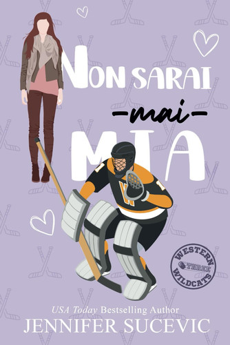 Non sarai mai mia (serie Western Wildcats Hockey)