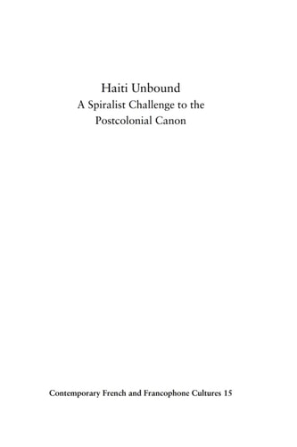 Haiti Unbound: A Spiralist Challenge to the Postcolonial Canon