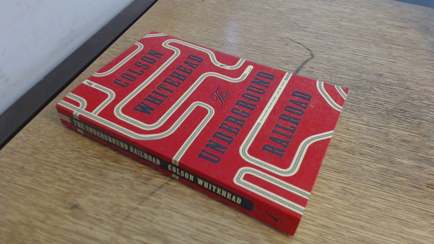 The Underground Railroad A Novel
