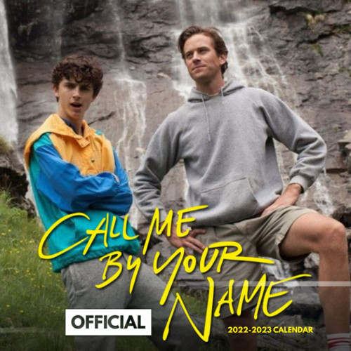 Call Me By Your Name 2022 Calendar: OFFICIAL Call Me By Your Name calendar 2022 Weekly & Monthly Planner with Notes Section for Alls Call Me By Your ... months - Movie tv series films calendar.26