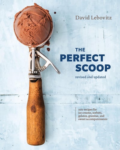 The Perfect Scoop, Revised and Updated 200 Recipes for Ice Creams, Sorbets, Gelatos, Granitas, and Sweet Accompaniments[A Cookbook]