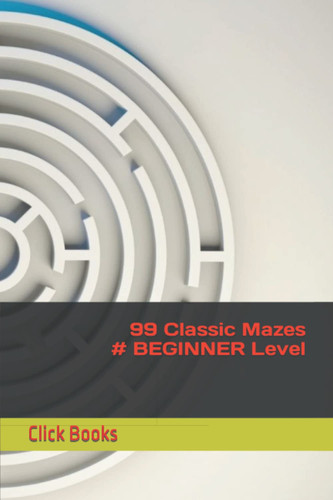Classic Mazes for Maze Lovers, Fun Stress and Anxiety Relief Maze Book for Adults and Children