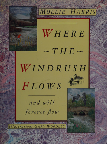 Where the Windrush Flows And Will Forever Flow
