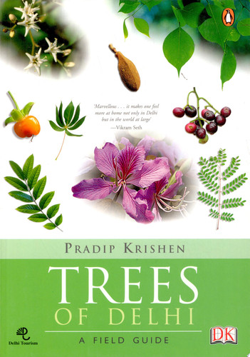 Trees of Delhi A Field Guide