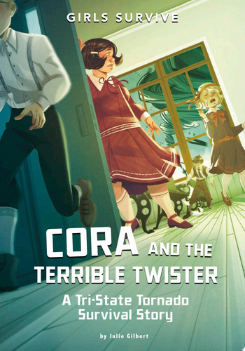 Cora and the Terrible Twister A Tri-State Tornado Survival Story