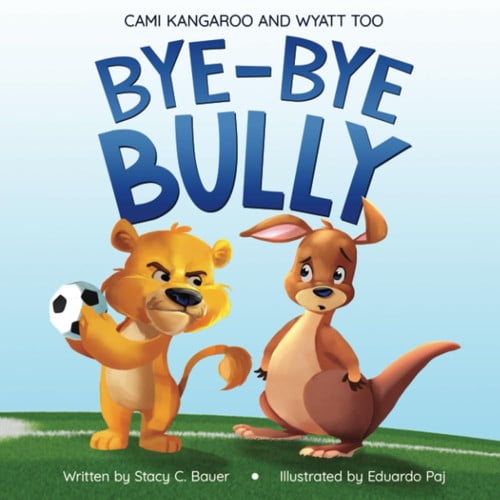 Cover of Bye-Bye Bully
