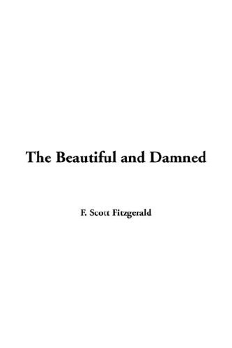 The Beautiful and Damned