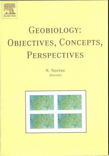 Geobiology: Objectives, Concepts, Perspectives: Objectives, Concepts, Perspectives