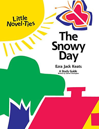 The Snowy Day Novel-Ties Teachers Study Guide