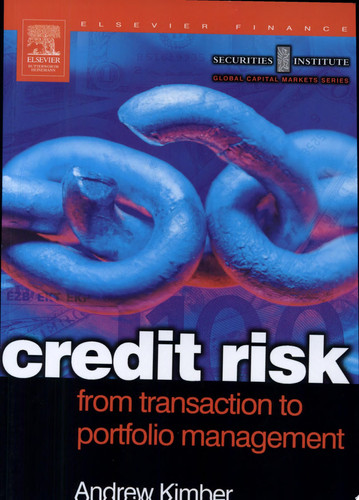 Credit Risk: From Transaction to Portfolio Management