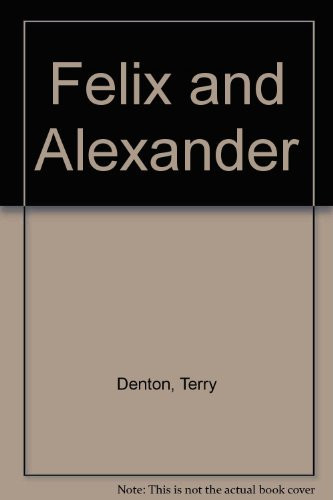 Cover of Felix and Alexander