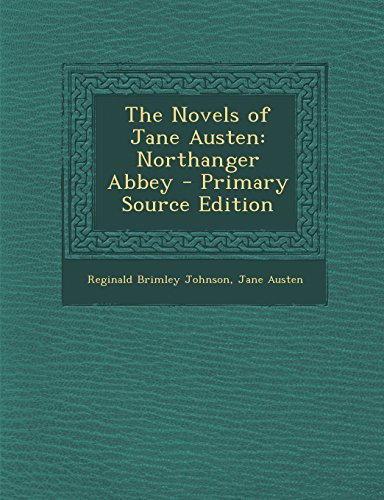 The Novels of Jane Austen: Northanger Abbey