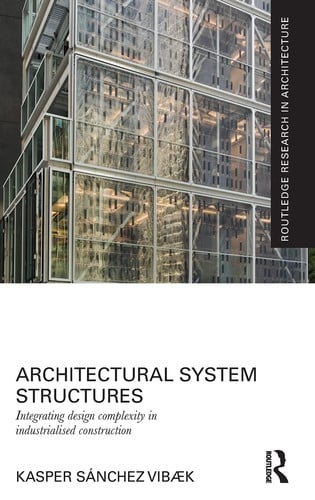 Architectural System Structures Integrating Design Complexity in Industrialised Construction