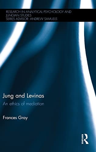Jung and Levinas: An Ethics of Mediation
