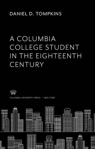 A Columbia College Student in the Eighteenth Century