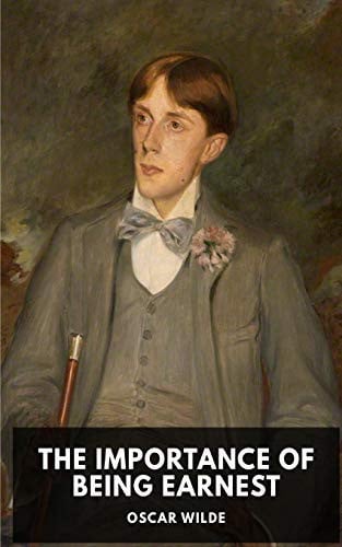The Importance of Being Earnest